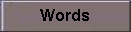 Words